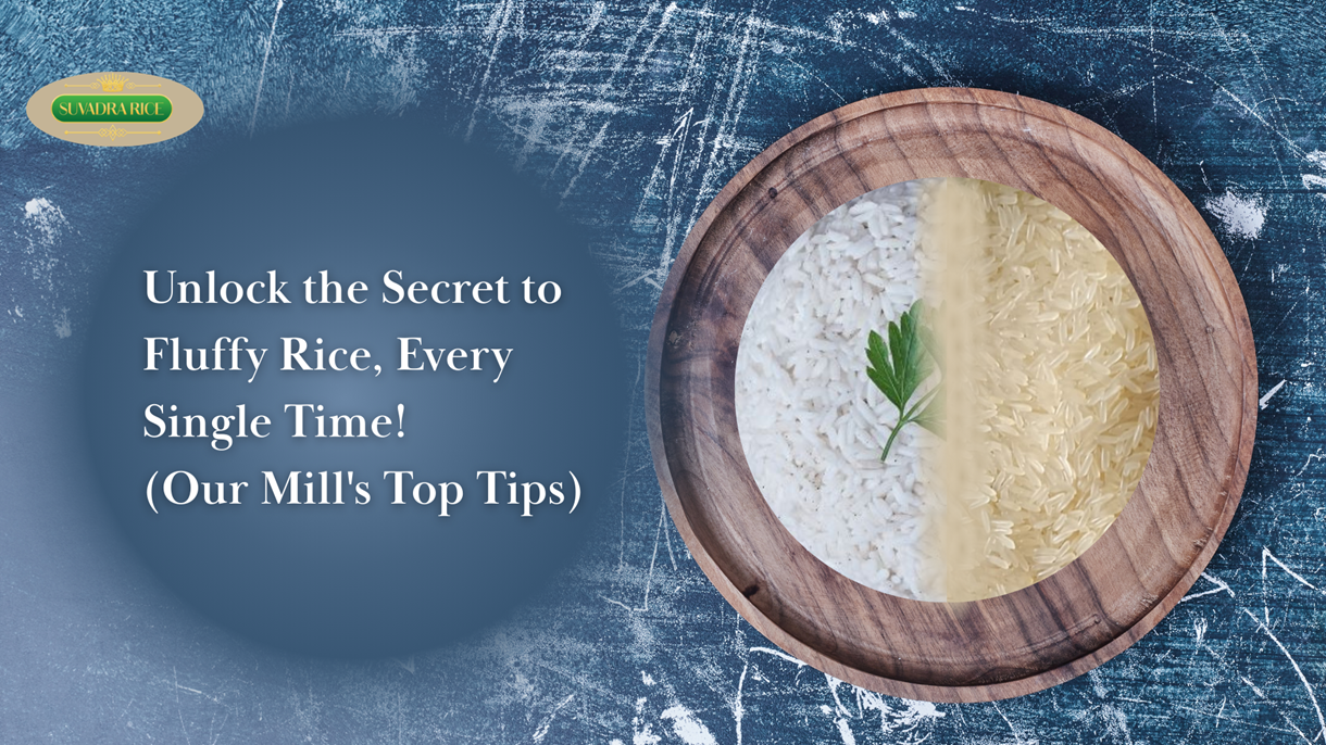 Unlock the Secret to Fluffy Rice, Every Single Time! (Our Mill's Top Tips)